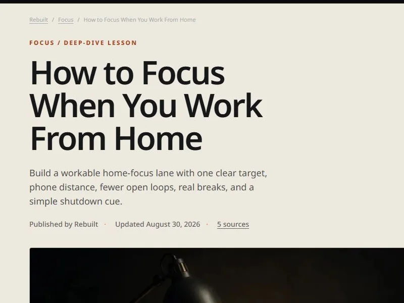 Rebuilt guide: How to Focus When You Work From Home, with introduction and source link